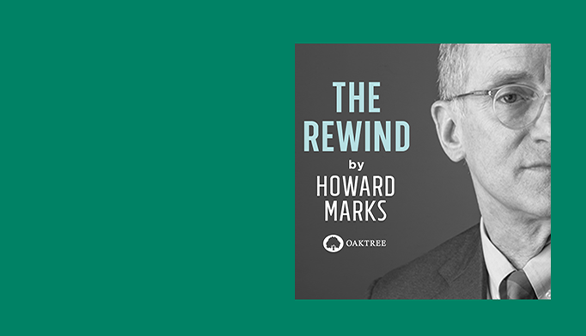The Rewind Howard Marks Podcast