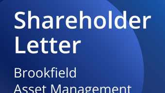 Brookfield Asset Management 1Q 2025 Shareholder Letter
