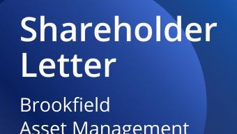 Brookfield Asset Management 2Q25 Letter to Shareholders