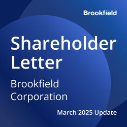 March 2025 Update Brookfield Corporation Letter to Shareholders